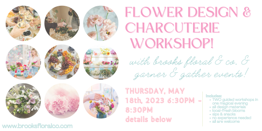 Charcuterie Design & Flower Arranging Workshop!